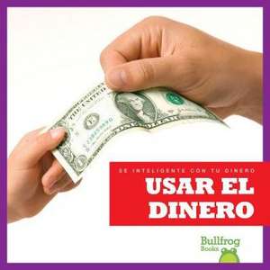 Usar El Dinero (Using Money) de Nadia Higgins