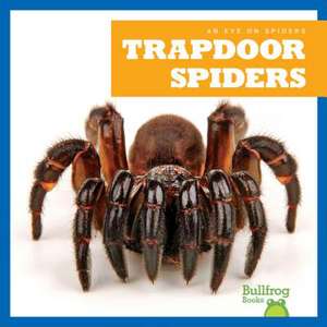 Trapdoor Spiders de Spanier, Kristine