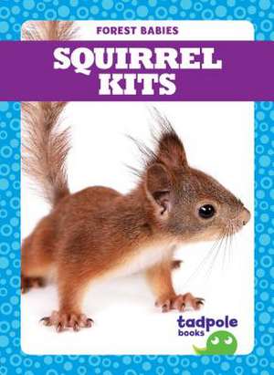 Squirrel Kits de Nilsen, Genevieve