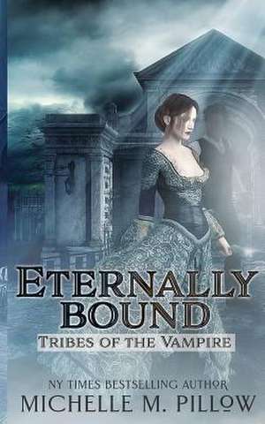 Eternally Bound de Michelle M. Pillow