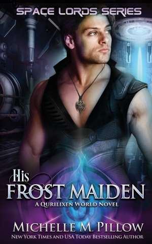 His Frost Maiden de Michelle M. Pillow