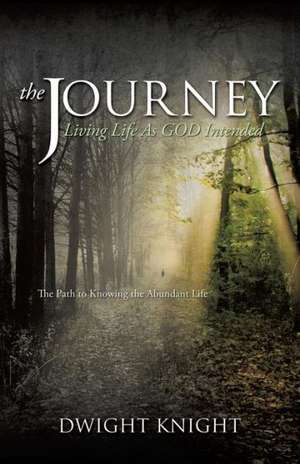 The Journey de Dwight Knight