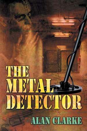 The Metal Detector de Alan Clarke