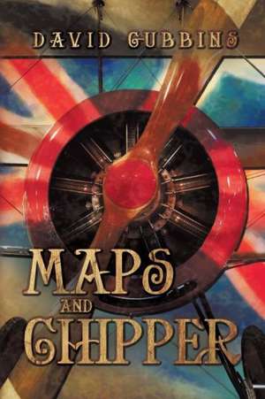 Maps and Chipper de David Gubbins