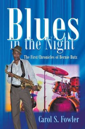 Blues in the Night de Carol S. Fowler