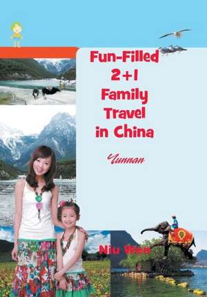 Fun-Filled 2+1 Family Travel in China de Niu Wen