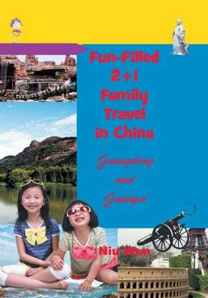 Fun-Filled 2+1 Family Travel in China de Niu Wen