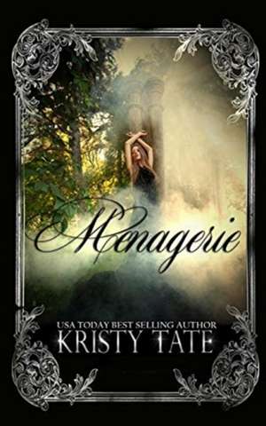 Menagerie de Kristy Tate