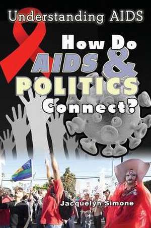 How Do AIDS & Politics Connect? de Jacquelyn Simone