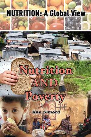 Nutrition and Poverty de Rae Simons