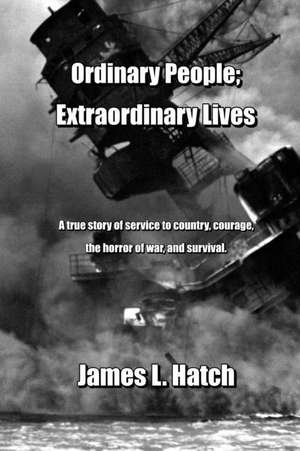 Ordinary People; Extraordinary Lives de James L. Hatch