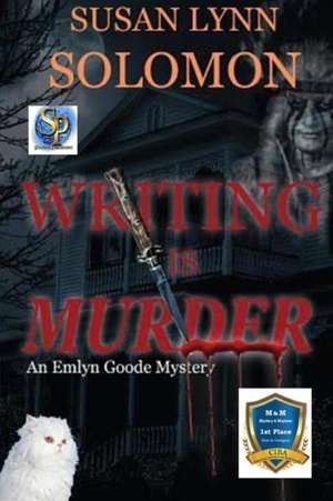 Writing is Murder: An Emlyn Goode Mystery de Susan Lynn Solomon