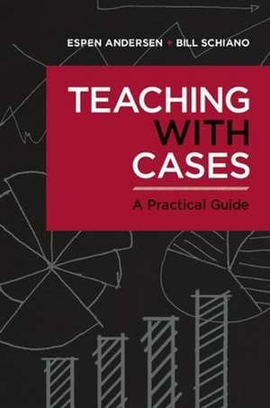 Teaching with Cases de Espen Anderson