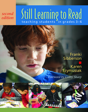 Still Learning to Read: Teaching Students in Grades 3–6 de Franki Sibberson