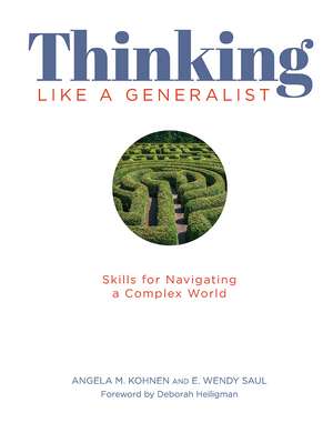 Thinking Like a Generalist: Skills for Navigating a Complex World de Angela Kohnen