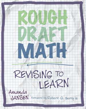 Rough Draft Math: Revising to Learn de Amanda Jansen