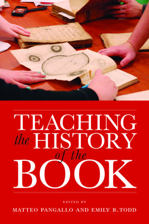 Teaching the History of the Book de Matteo Pangallo