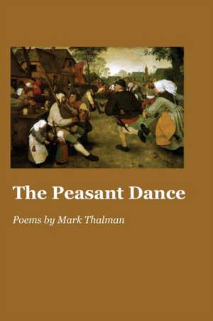 The Peasant Dance de Mark Thalman