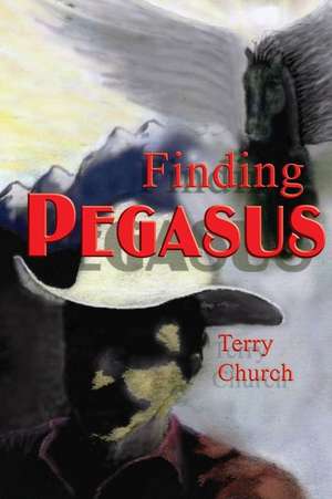 Finding Pegasus de Terry Church