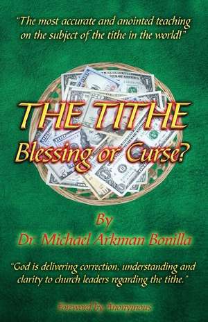 The Tithe de Dr Michael Arkman Bonilla