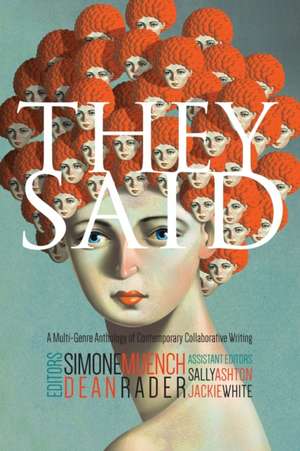 They Said de Simone Rader Muench