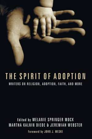 The Spirit of Adoption de Melanie Springer Mock