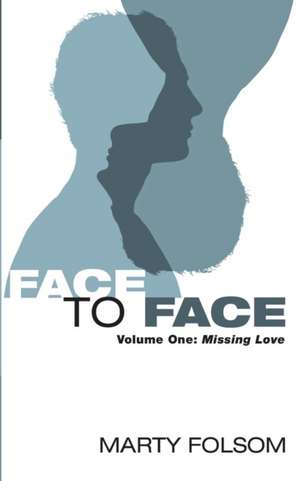 Face to Face de Marty Folsom