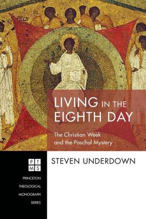 Living in the Eighth Day de Steven Underdown