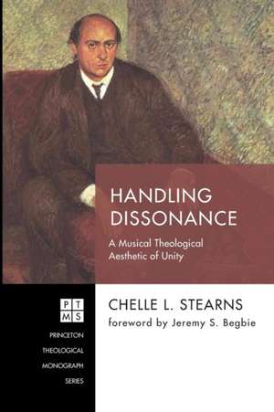 Handling Dissonance de Chelle L. Stearns