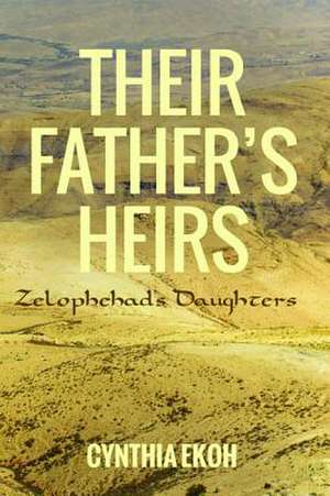 Their Father's Heirs de Cynthia Ekoh