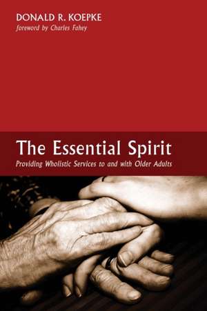 The Essential Spirit de Charles Fahey