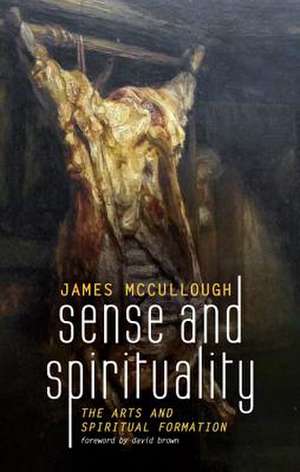 Sense and Spirituality de James McCullough