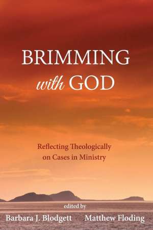 Brimming with God de Barbara J. Blodgett