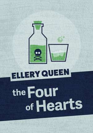 The Four of Hearts de Ellery Queen