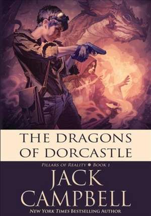 The Dragons of Dorcastle de Jack Campbell