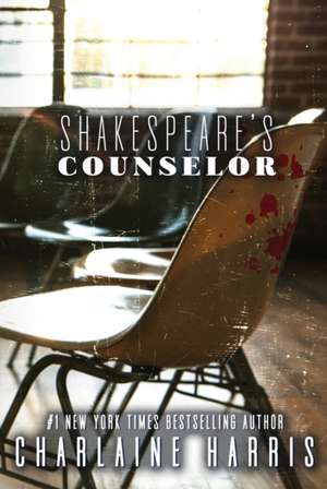 Shakespeare's Counselor de Charlaine Harris