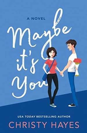 Maybe it's You de Christy Hayes