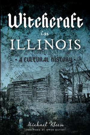 Witchcraft in Illinois de Michael Kleen