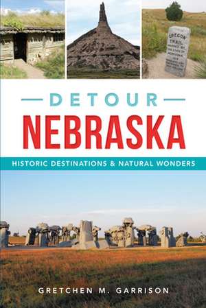 Detour Nebraska de Gretchen M Garrison