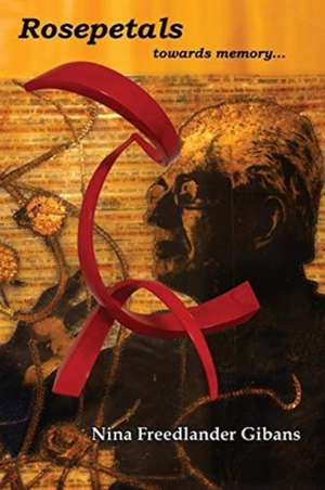 Rosepetals de Nina Freedlander Gibans