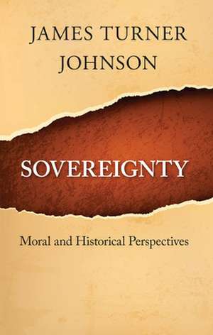 Sovereignty de James Turner Johnson