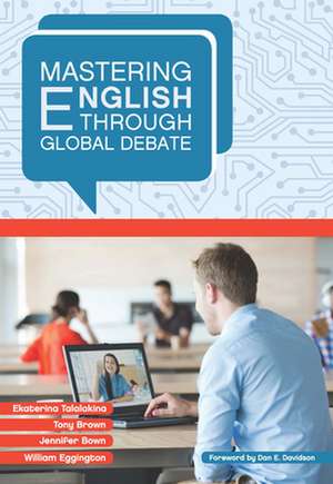 Mastering English Through Global Debate: Fall/Winter 2014 de Ekaterina Talalakina