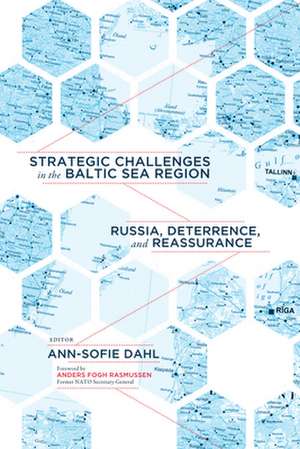 Strategic Challenges in the Baltic Sea Region de Ann-Sofie Dahl