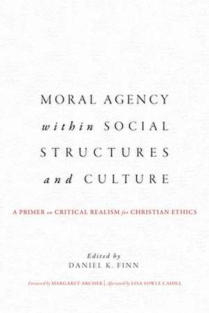 Moral Agency within Social Structures and Culture