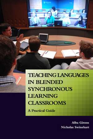 Teaching Languages in Blended Synchronous Learning Classrooms de Nicholas Swinehart