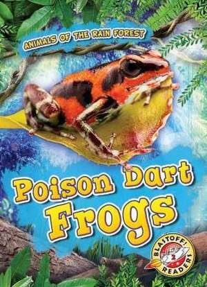 Poison Dart Frogs de Rachel Grack