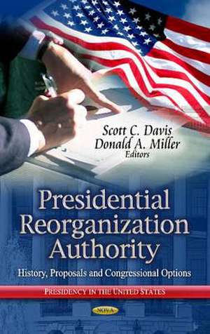 Presidential Reorganization Authority de Scott C. Davis