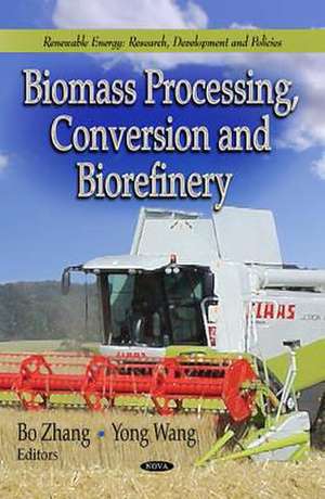 Biomass Processing, Conversion & Biorefinery de Bo Zhang