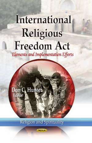 International Religious Freedom Act de Don C. Hunter