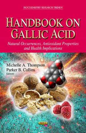 Handbook on Gallic Acid de Michelle A. Thompson